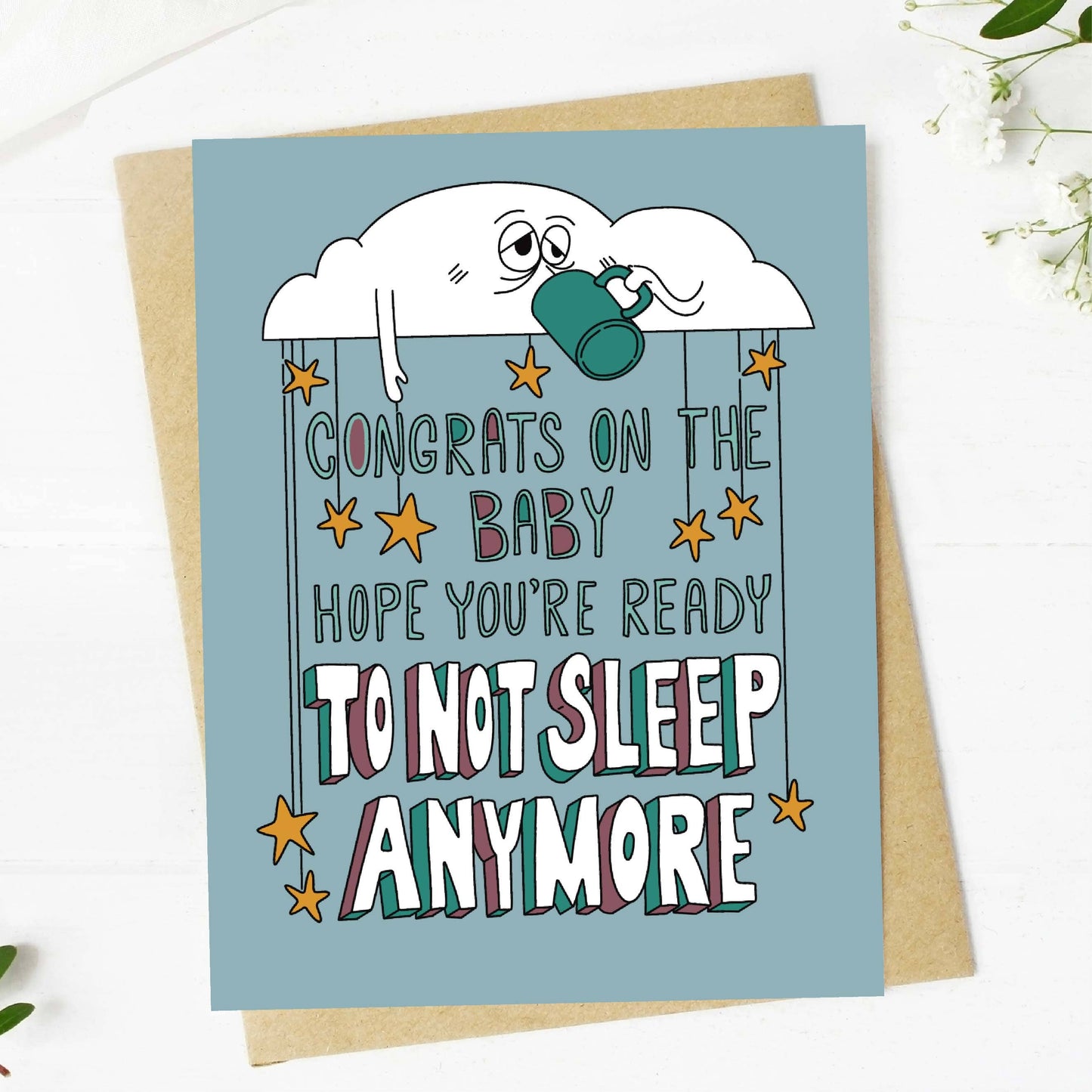 Hope you're ready to not sleep anymore funny new baby greeting card front view