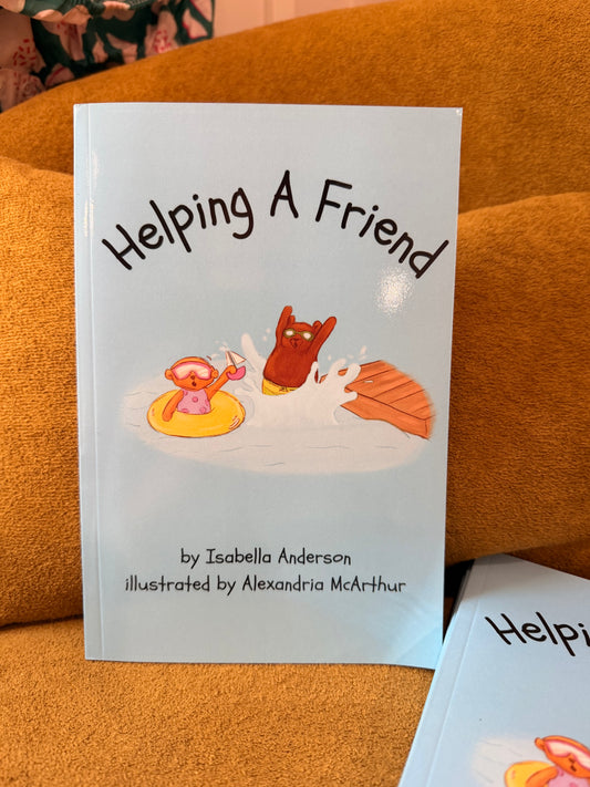 Helping A Friend children's book cover – foster care picture book by Isabella Anderson and Alexandria McArthur