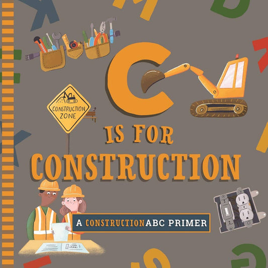C is for Construction board book for kids front view